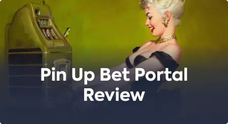 Pin Up Bet Portal Review